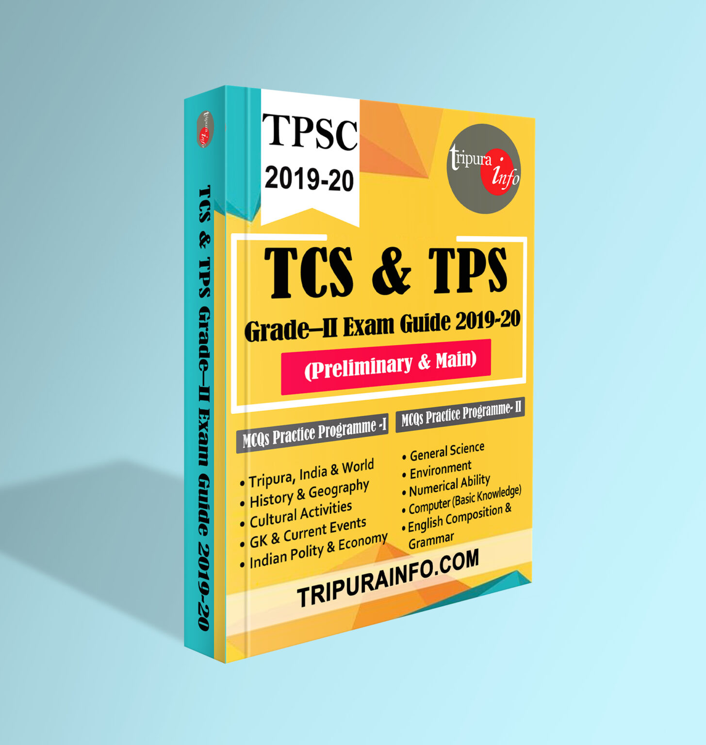 Tcs Tps Grade Ii Exam Guide Tripura Info Publications